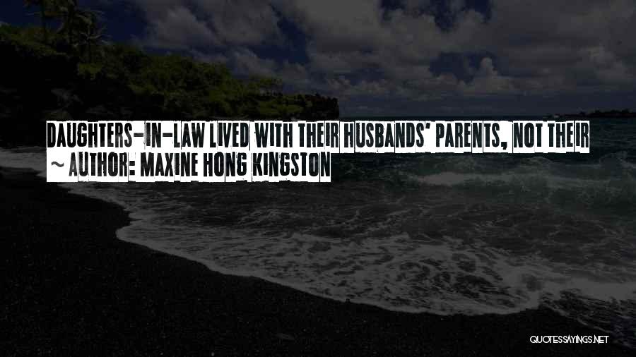 Hong Kingston Quotes By Maxine Hong Kingston