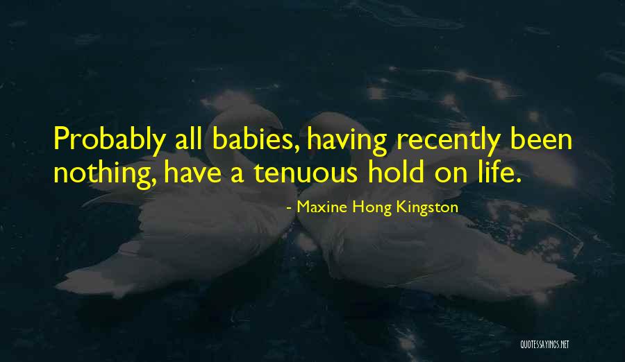 Hong Kingston Quotes By Maxine Hong Kingston