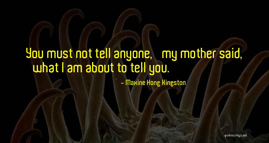 Hong Kingston Quotes By Maxine Hong Kingston