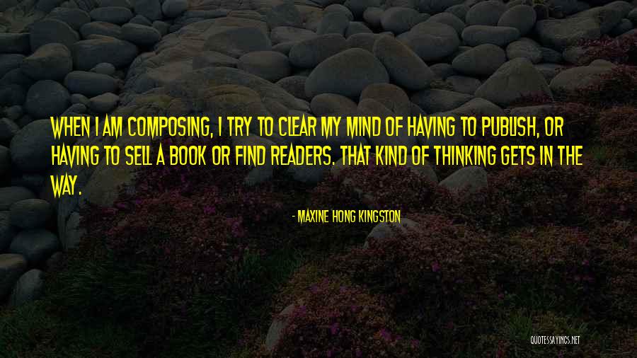 Hong Kingston Quotes By Maxine Hong Kingston