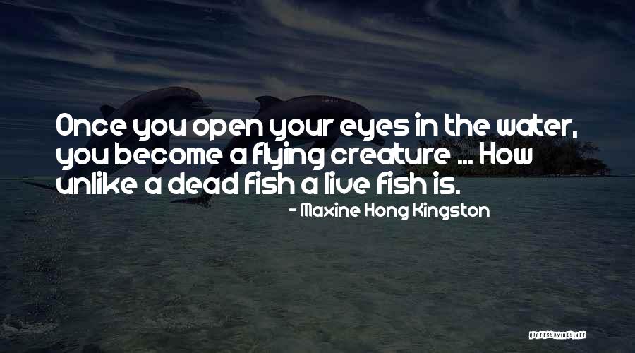 Hong Kingston Quotes By Maxine Hong Kingston