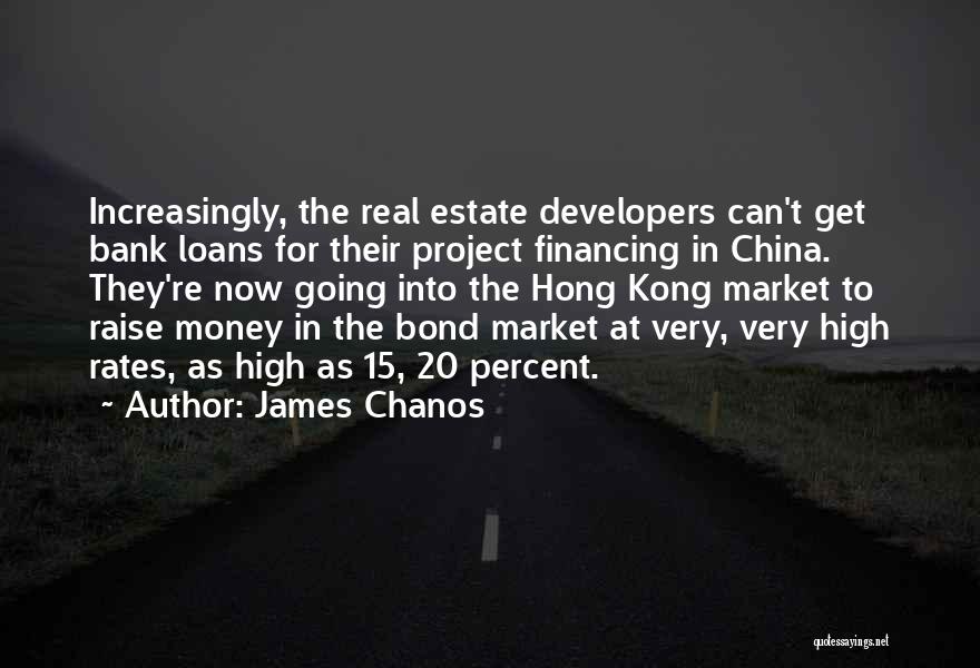 Hong Kong Bond Quotes By James Chanos