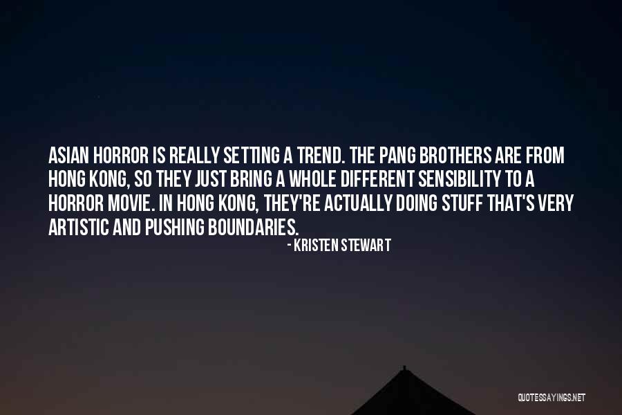 Hong Kong Movie Quotes By Kristen Stewart