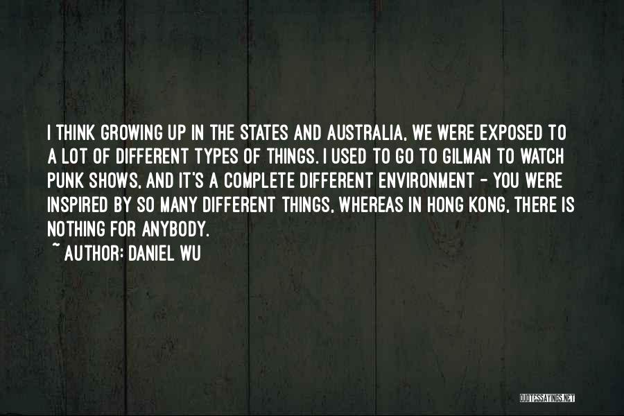 Hong Wu Quotes By Daniel Wu