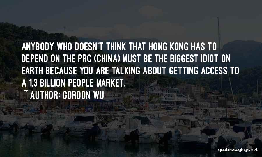 Hong Wu Quotes By Gordon Wu