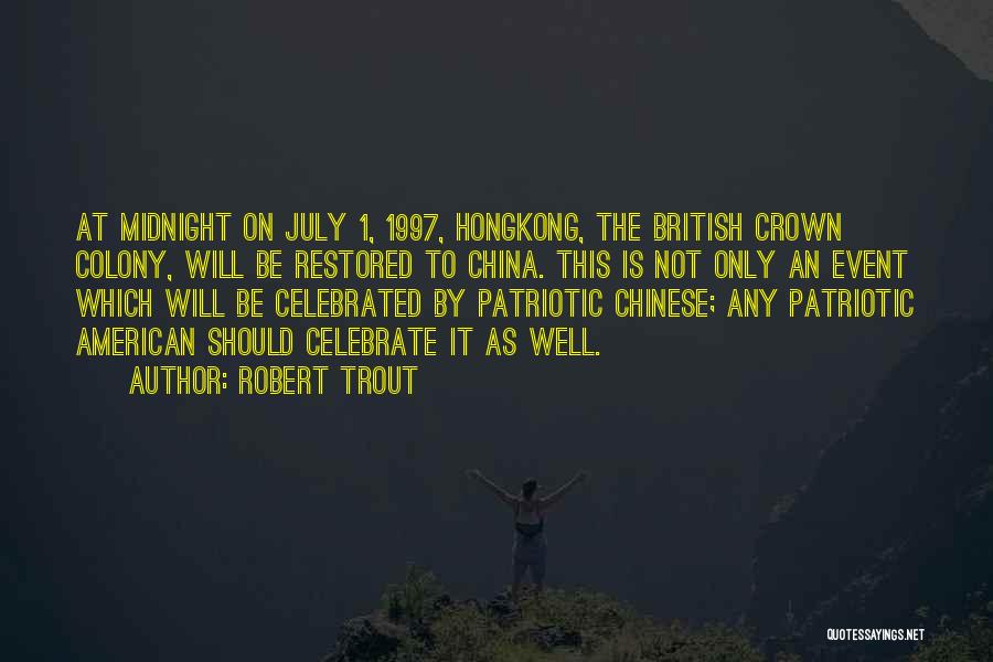 Hongkong Quotes By Robert Trout