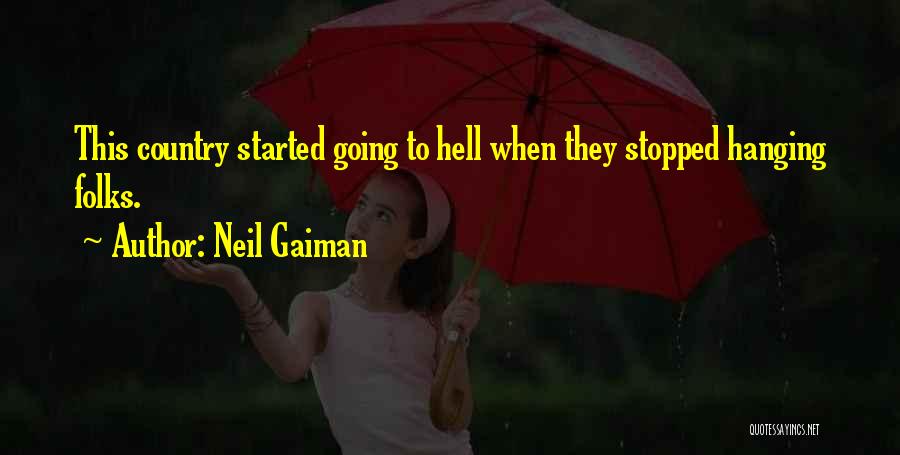 Hongosan Quotes By Neil Gaiman