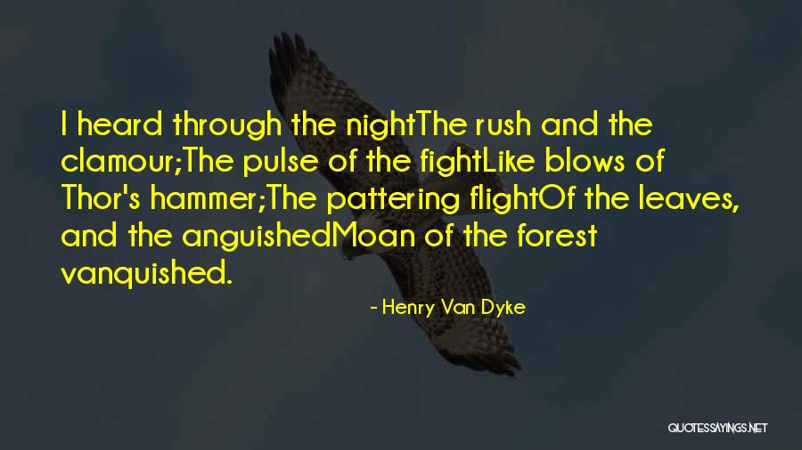 Hongry Hawg Quotes By Henry Van Dyke Hongry Hawg Quotes By Henry Van Dyke
