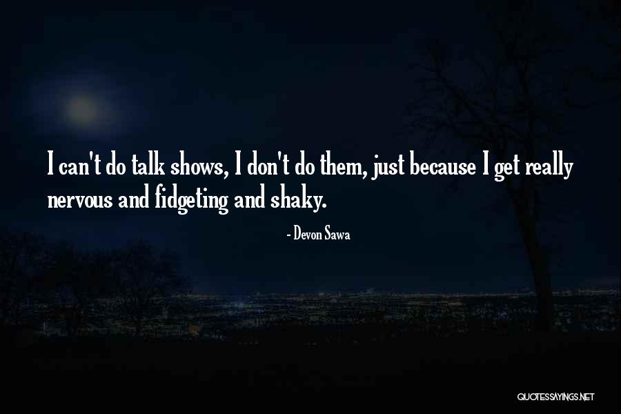Hongzhi Ding Quotes By Devon Sawa Hongzhi Ding Quotes By Devon Sawa