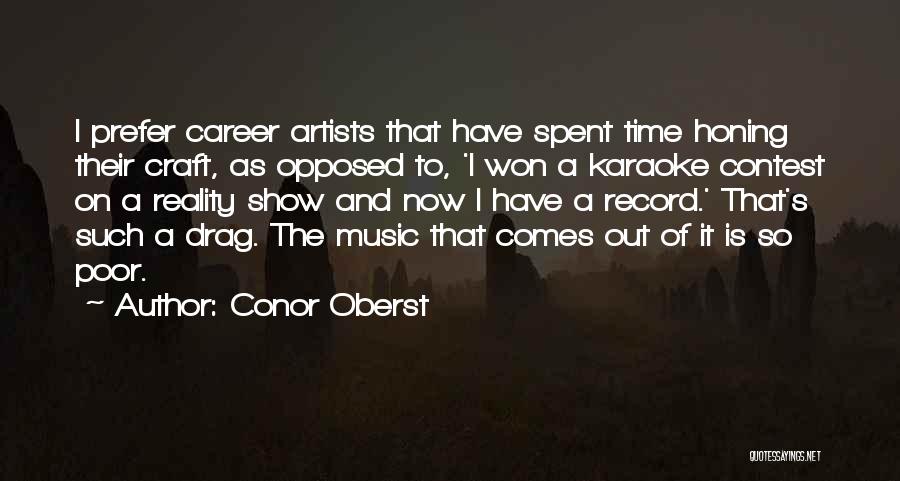 Honing Quotes By Conor Oberst