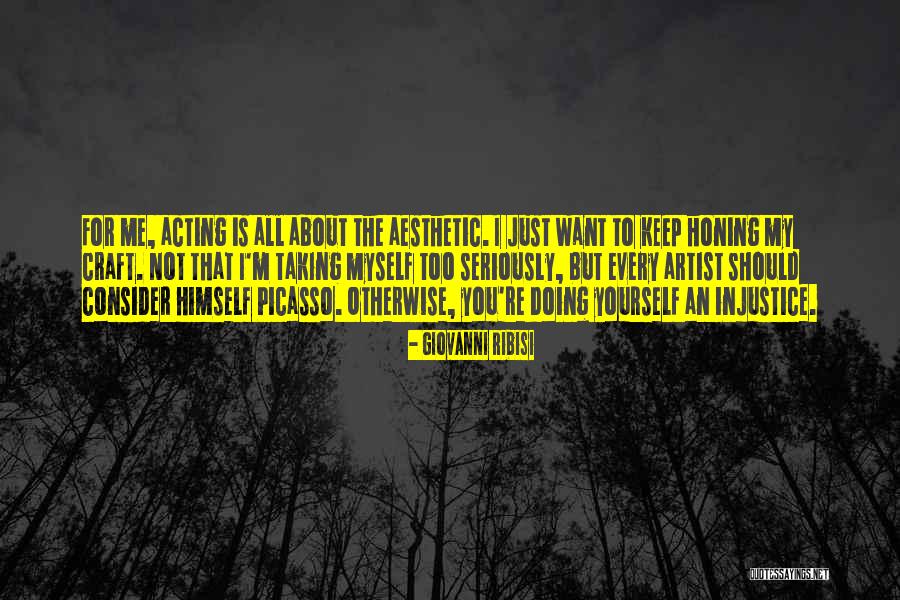 Honing Quotes By Giovanni Ribisi