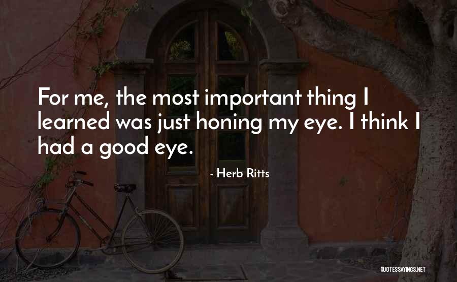 Honing Quotes By Herb Ritts