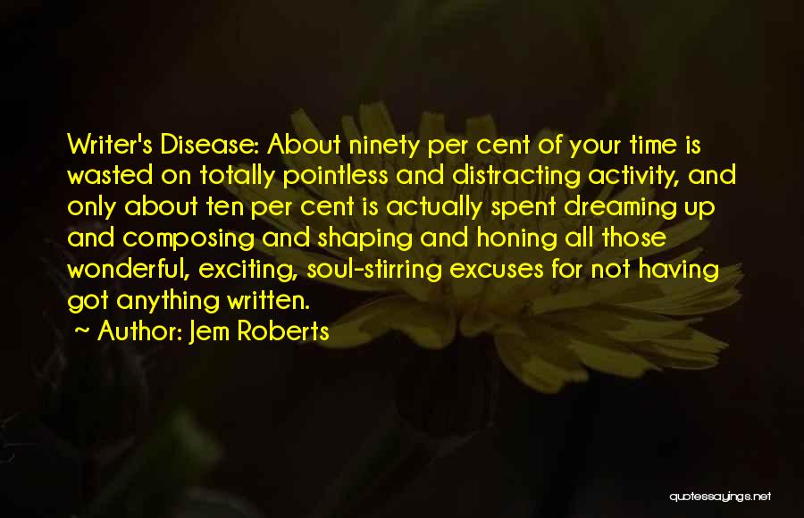 Honing Quotes By Jem Roberts