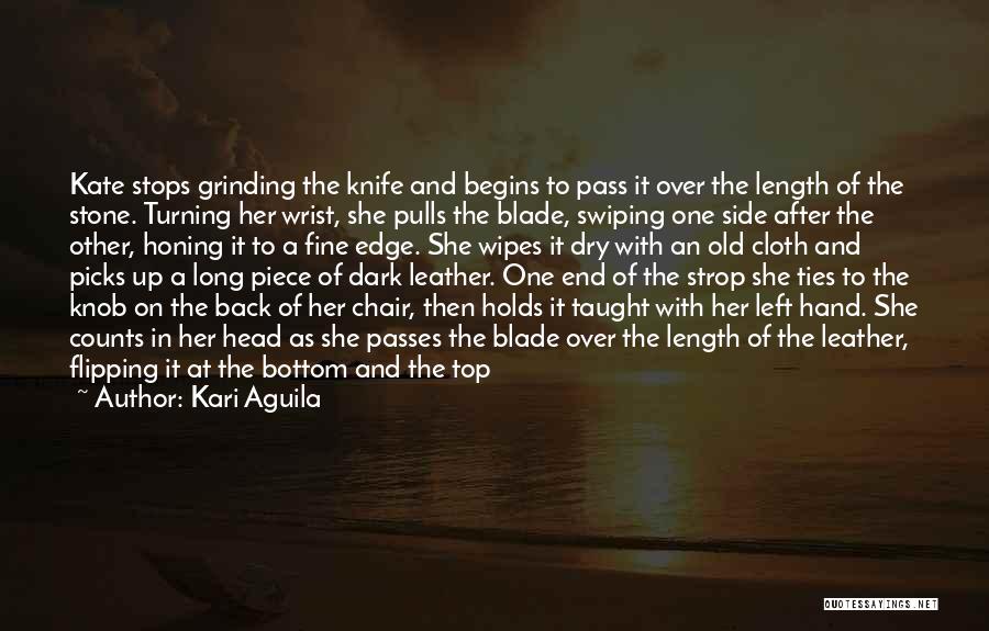 Honing Quotes By Kari Aguila