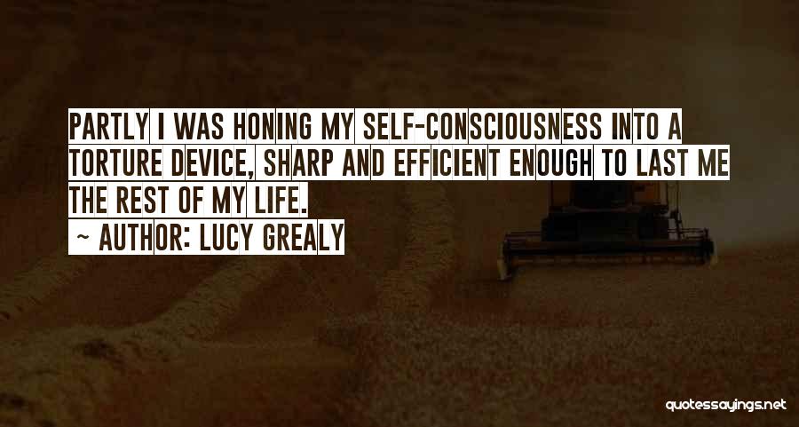 Honing Quotes By Lucy Grealy