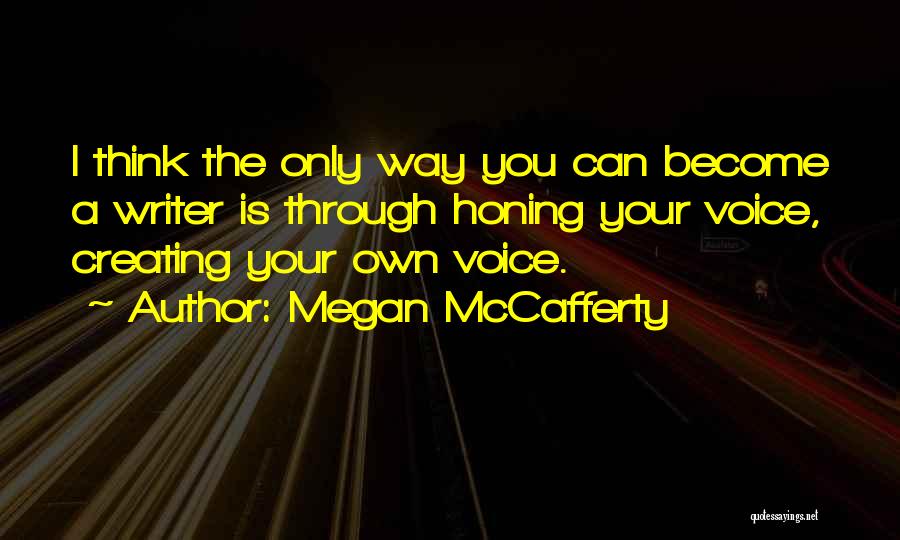 Honing Quotes By Megan McCafferty