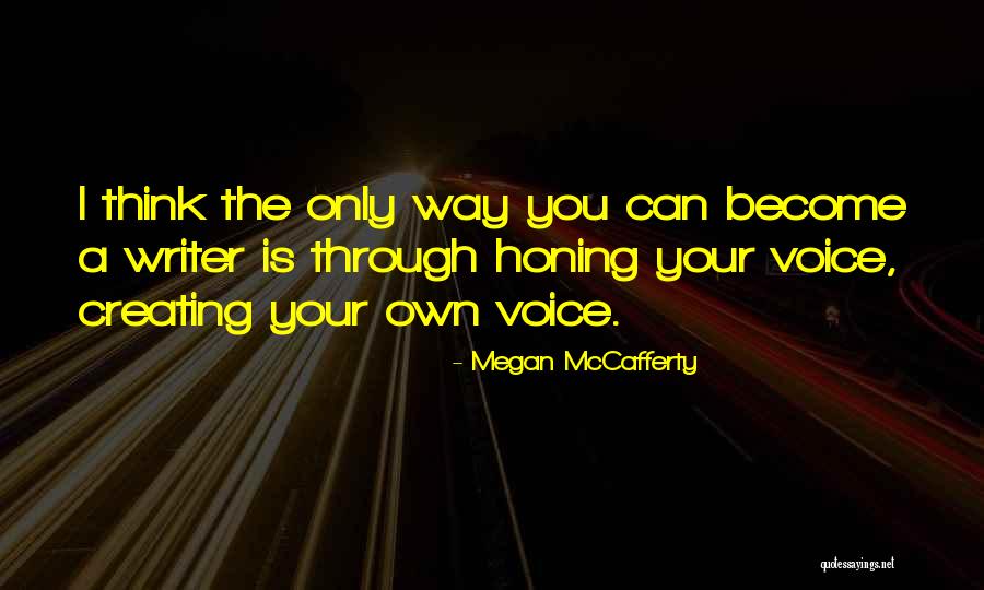 Honing Quotes By Megan McCafferty