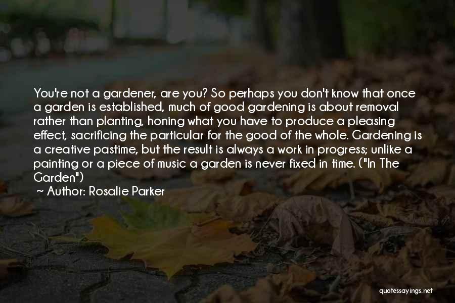 Honing Quotes By Rosalie Parker