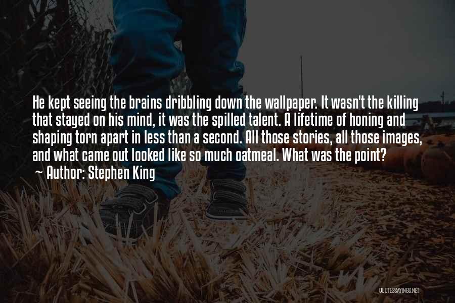 Honing Quotes By Stephen King