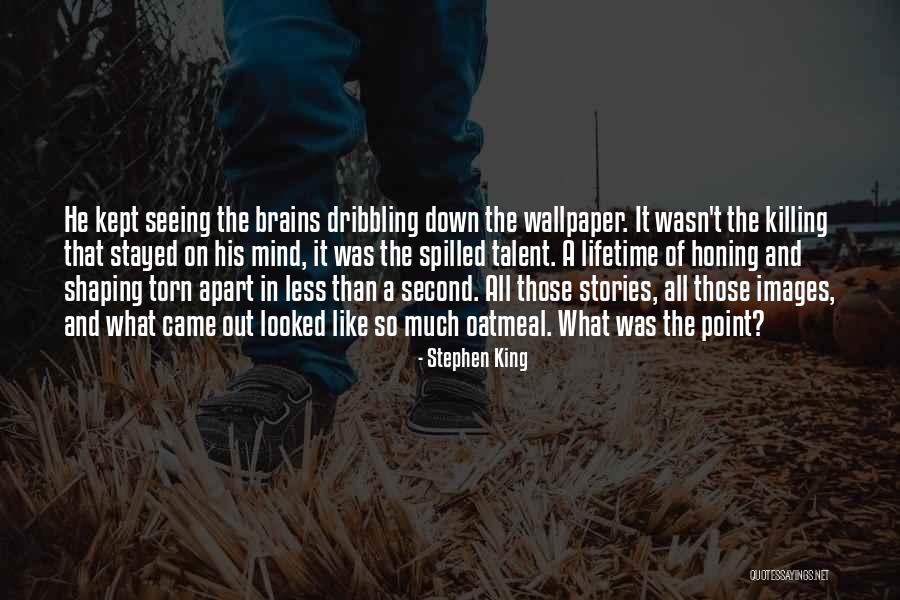 Honing Quotes By Stephen King