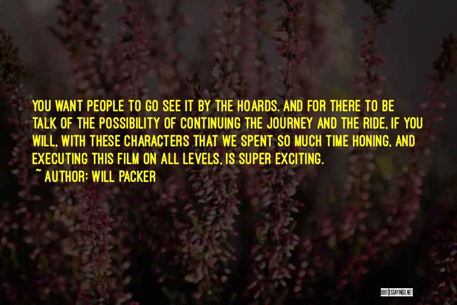 Honing Quotes By Will Packer