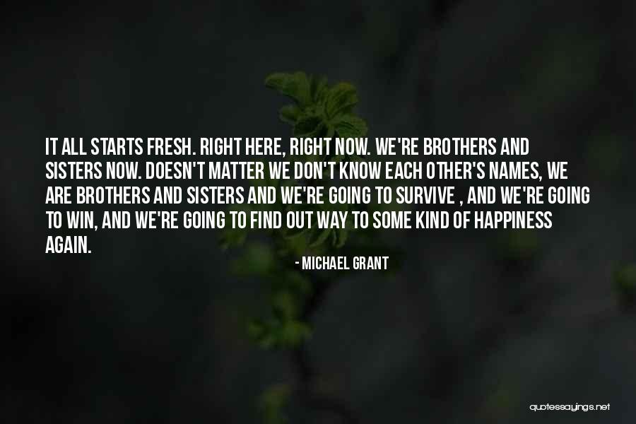 Honnan Ered Quotes By Michael Grant Honnan Ered Quotes By Michael Grant
