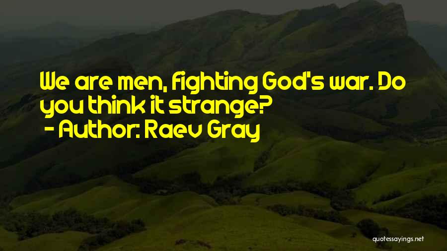 Honner Quotes By Raev Gray