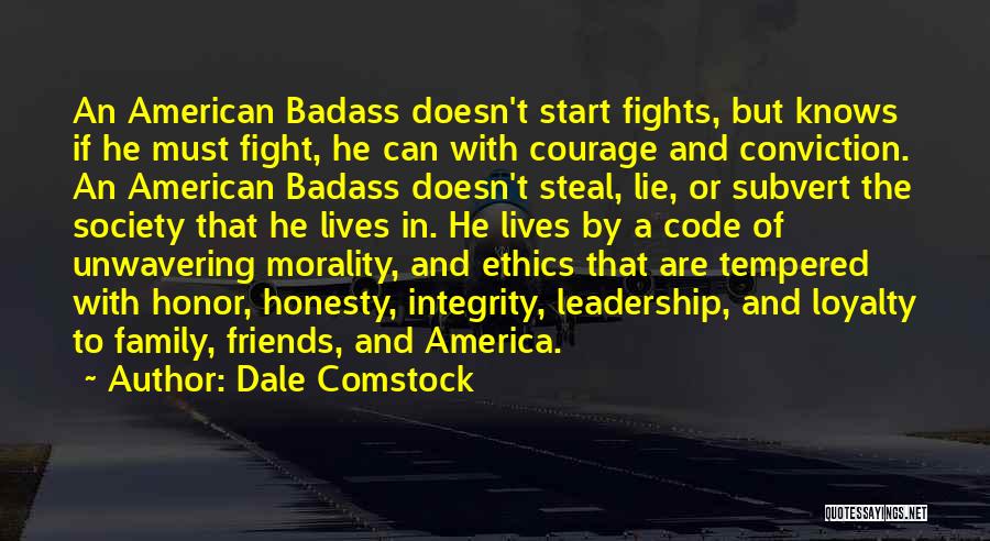 Honor And Courage Quotes By Dale Comstock