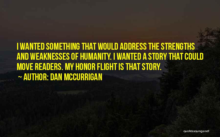 Honor And Courage Quotes By Dan McCurrigan