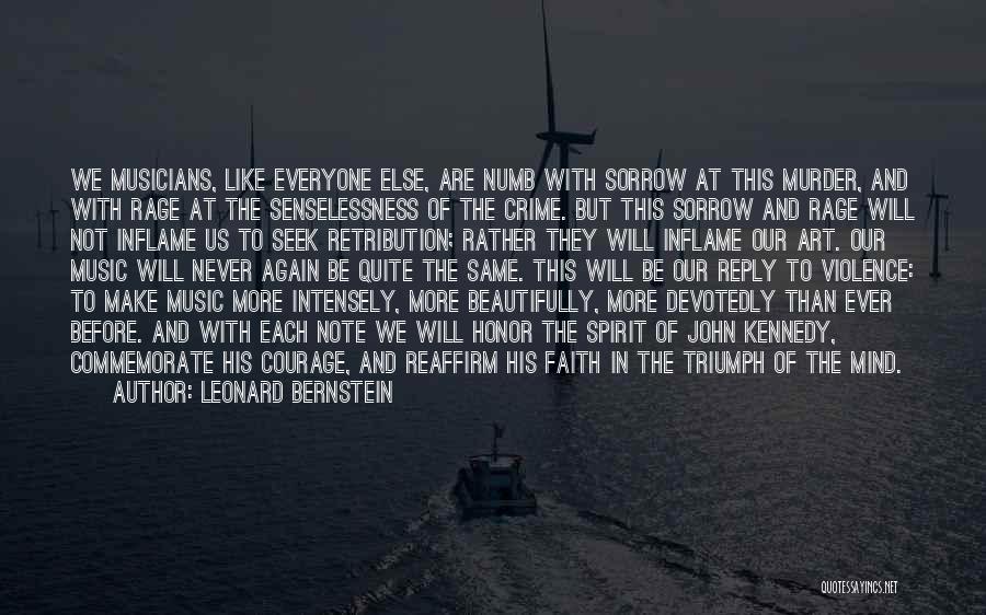 Honor And Courage Quotes By Leonard Bernstein