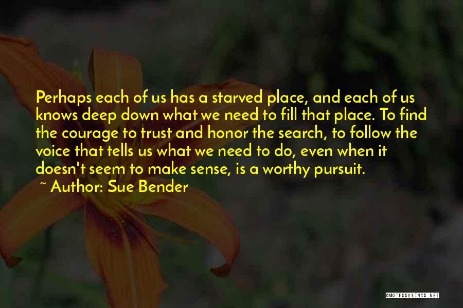 Honor And Courage Quotes By Sue Bender