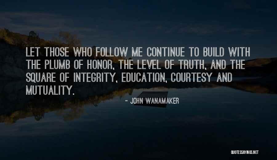 Honor And Integrity Quotes By John Wanamaker Honor And Integrity Quotes By John Wanamaker