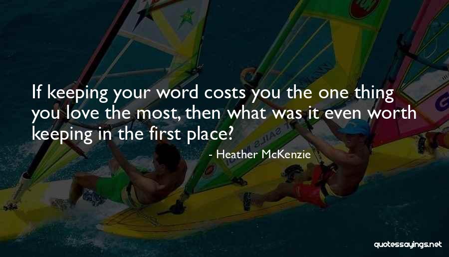 Honor And Keeping Your Word Quotes By Heather McKenzie