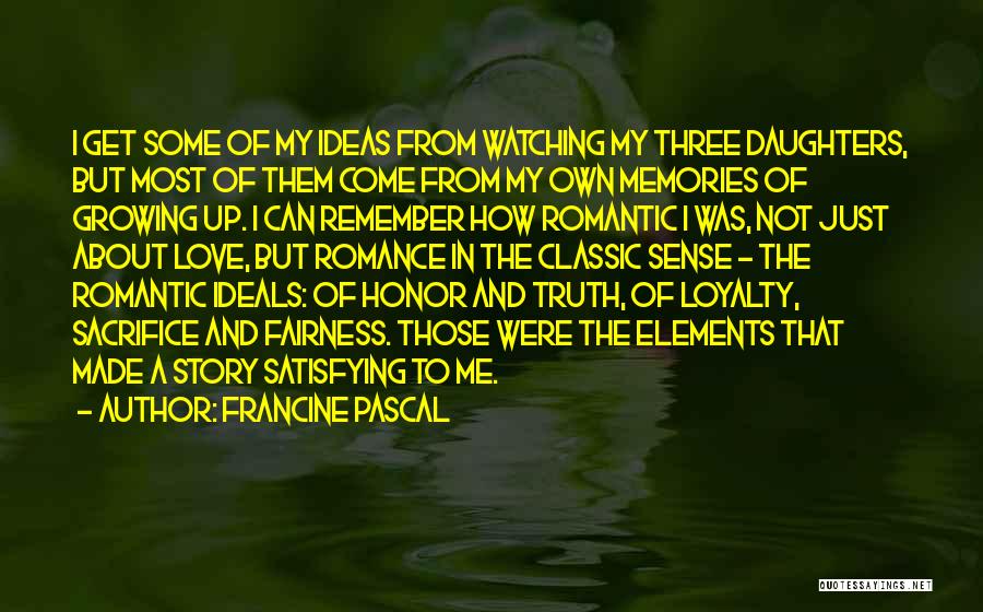 Honor And Loyalty Quotes By Francine Pascal