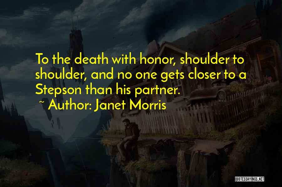 Honor And Loyalty Quotes By Janet Morris