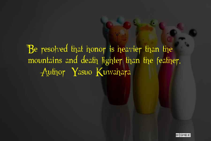 Honor And Loyalty Quotes By Yasuo Kuwahara