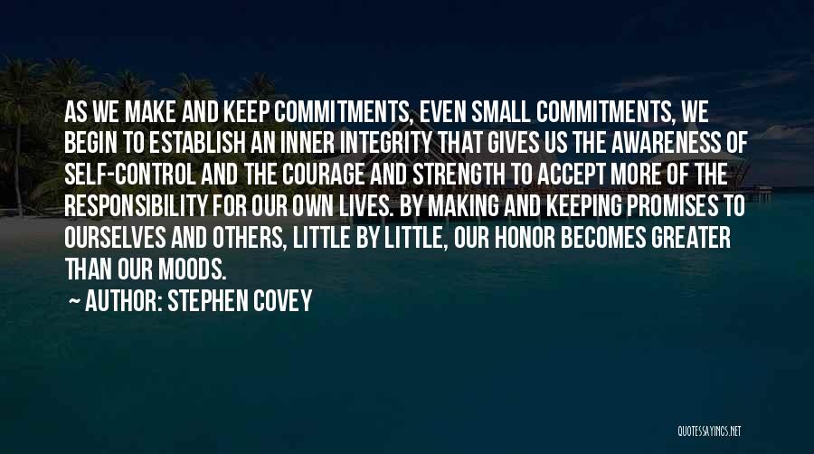 Honor Courage And Commitment Quotes By Stephen Covey