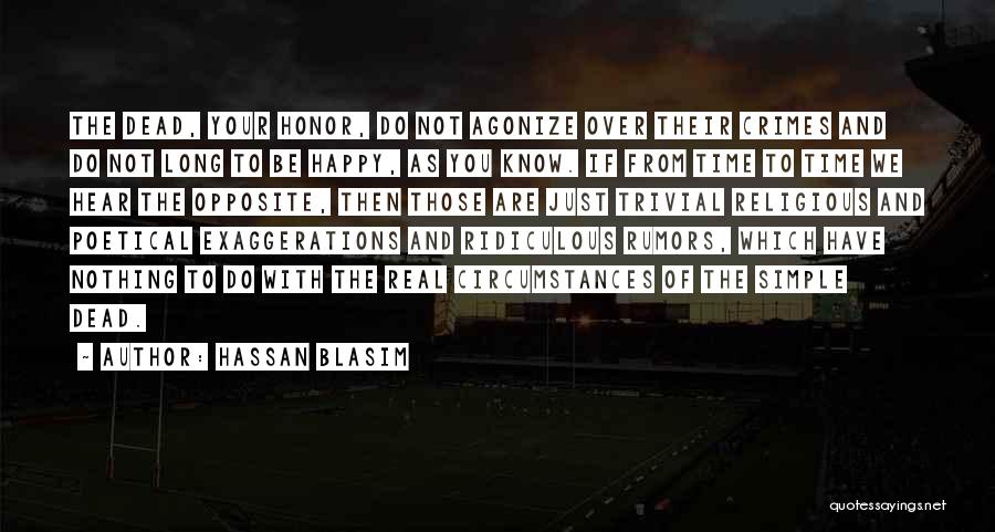 Honor Crimes Quotes By Hassan Blasim