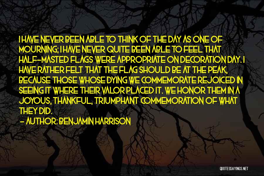 Honor Our Military Quotes By Benjamin Harrison