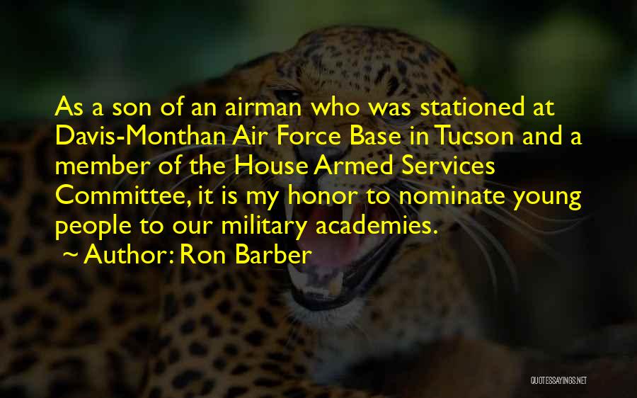 Honor Our Military Quotes By Ron Barber