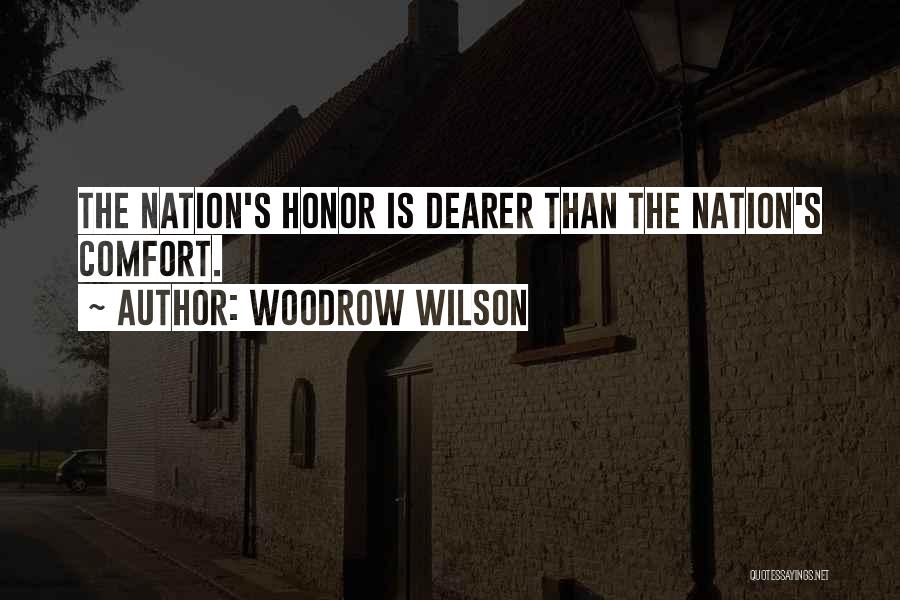 Honor Our Military Quotes By Woodrow Wilson