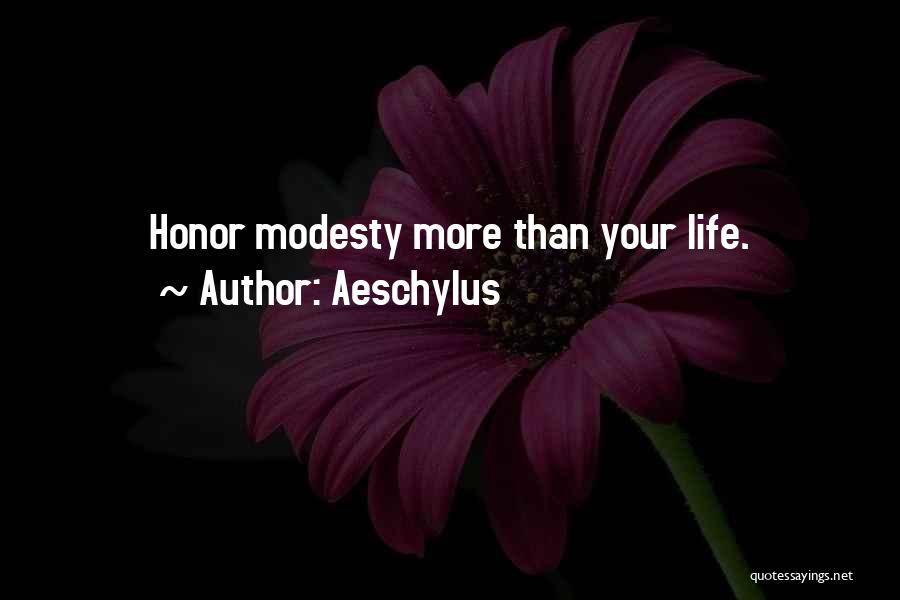 Honor Quotes By Aeschylus