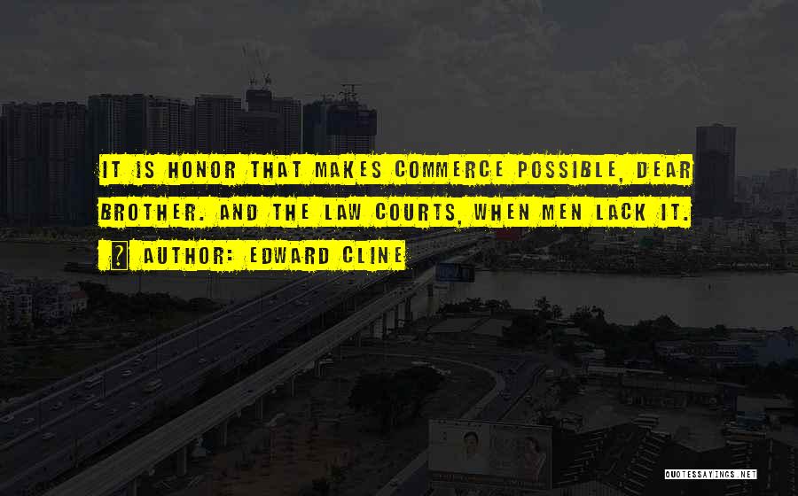 Honor Quotes By Edward Cline