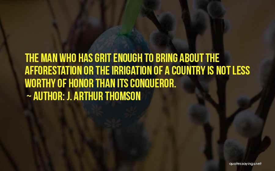 Honor Quotes By J. Arthur Thomson