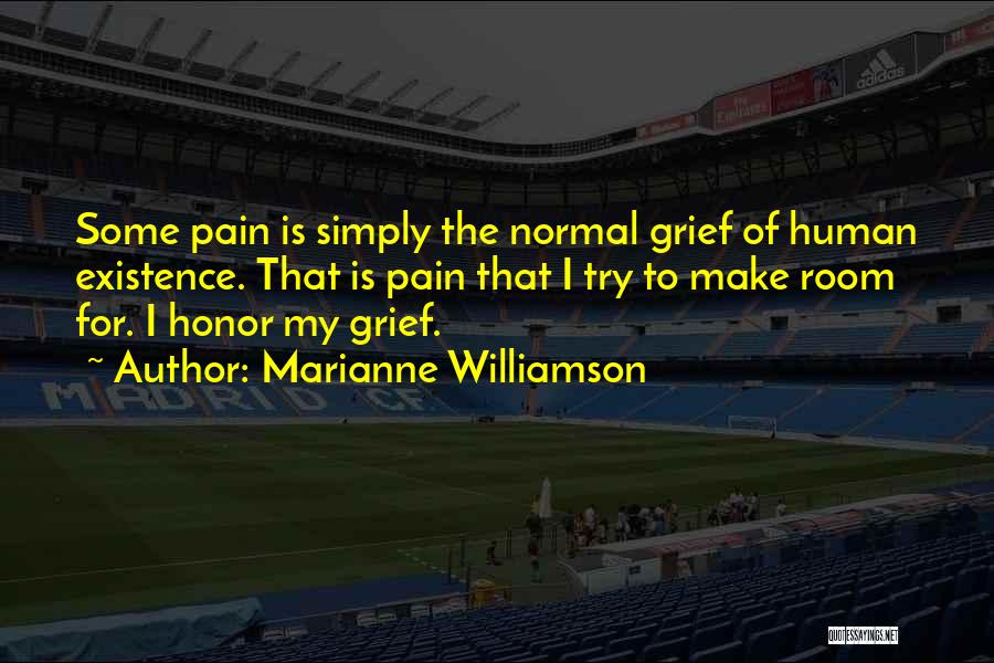 Honor Quotes By Marianne Williamson