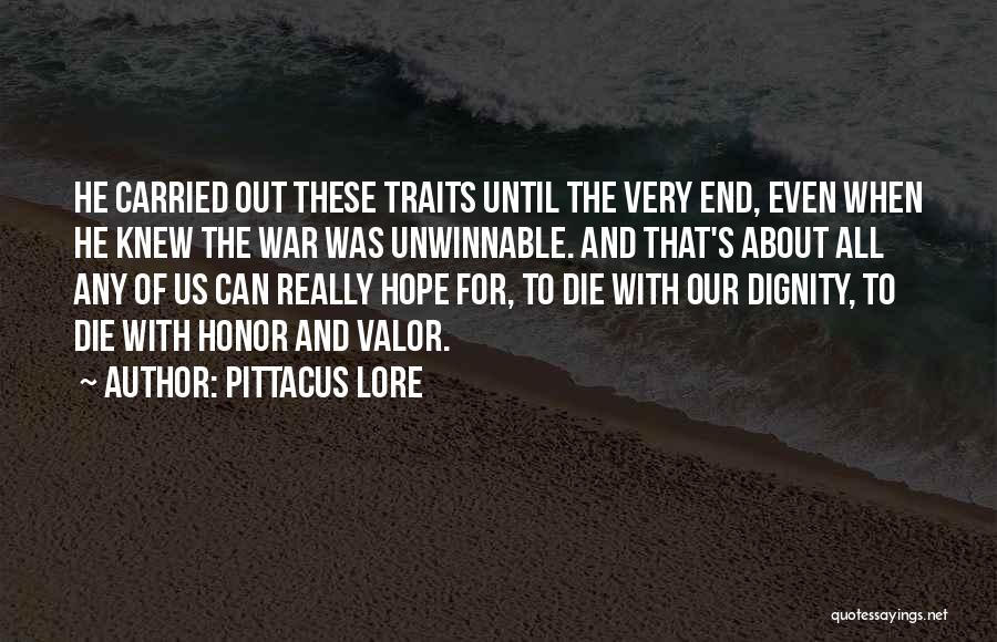Honor Quotes By Pittacus Lore