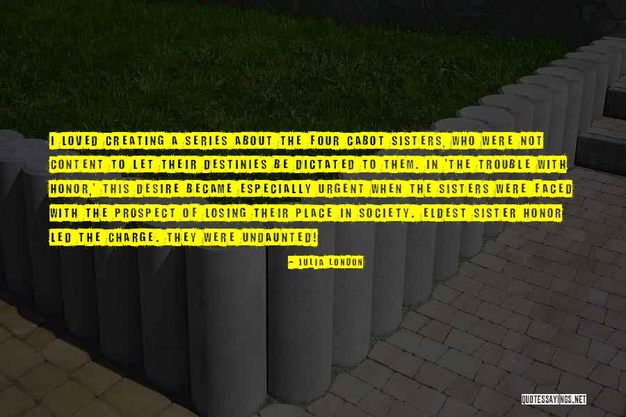 Honor Society Quotes By Julia London Honor Society Quotes By Julia London