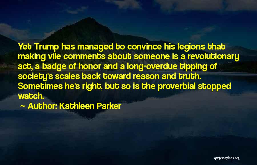 Honor Society Quotes By Kathleen Parker
