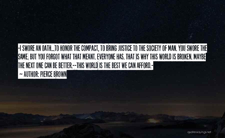 Honor Society Quotes By Pierce Brown Honor Society Quotes By Pierce Brown