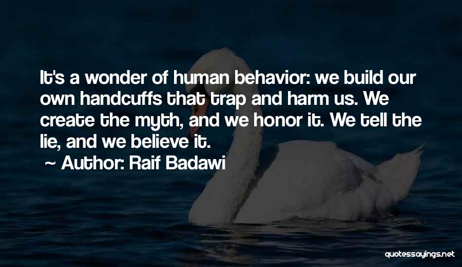 Honor Society Quotes By Raif Badawi